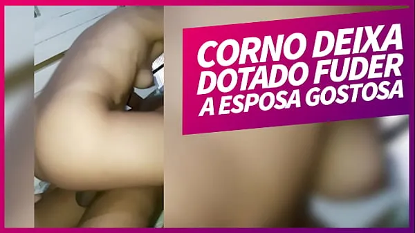 Corno deixa dotado fuder a esposa gostosa میری فلمیں دکھائیں